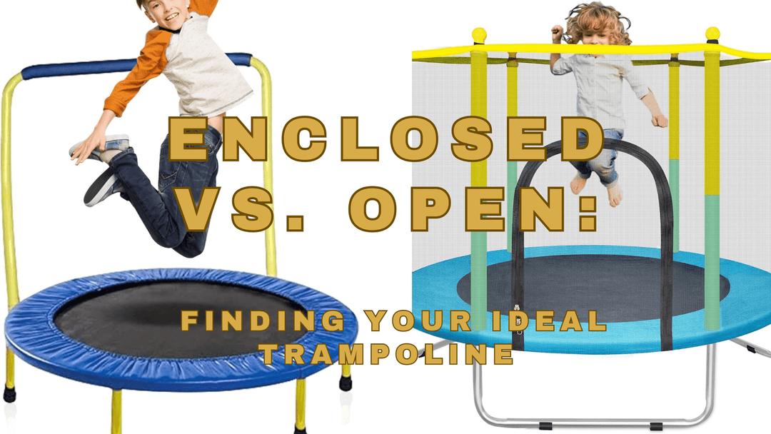 Enclosure Choices: Selecting the Right Trampoline